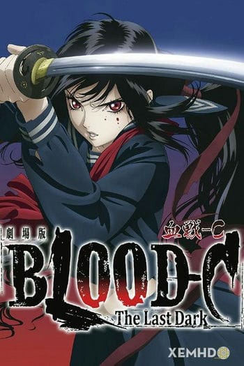 Blood-c: The Last Dark - Blood-c: The Last Dark