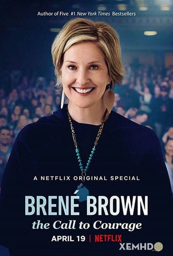 Brené Brown Và Sự Can Đảm - Brené Brown: The Call To Courage