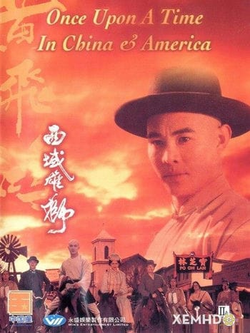 Hoàng Phi Hồng: Tây Vực Hùng Sư - Once Upon A Time In China & America