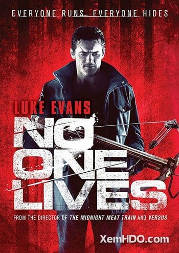 Không Chừa Một Ai - No One Lives