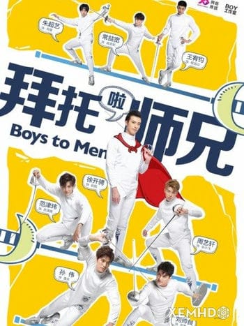 Làm Ơn Đi Sư Huynh - Boys To Men