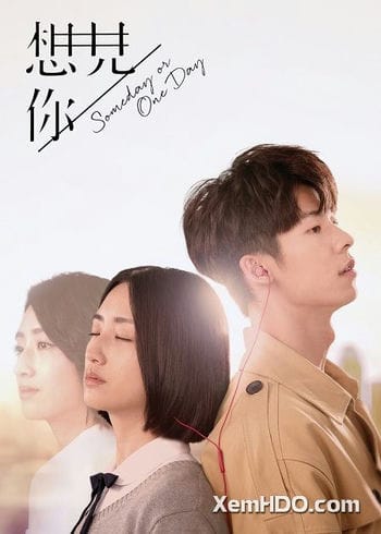 Muốn Gặp Anh - Someday Or One Day