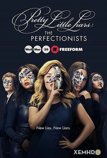 Những Thiên Thần Nói Dối: Những Kẻ Cầu Toàn - Pretty Little Liars: The Perfectionists