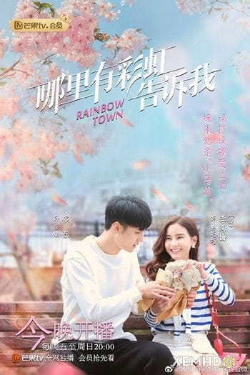 Nói Em Biết Nơi Nào Có Cầu Vồng - Rainbow Town