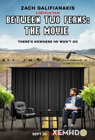Phỏng Vấn Ngôi Sao - Between Two Ferns: The Movie