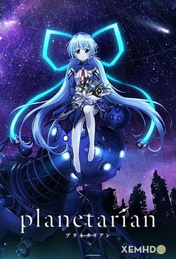 Planetarian: Ngôi Sao Của Mọi Người - Planetarian: Hoshi No Hito