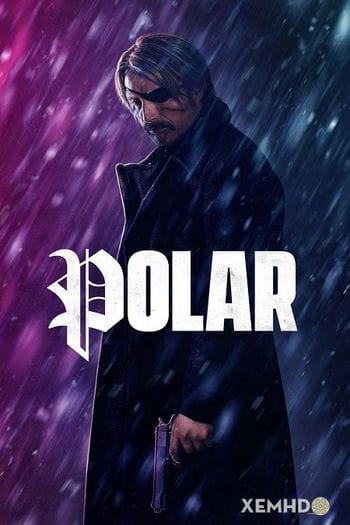 Sát Thủ Tái Xuất - Polar