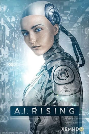 Trí Tuệ Nhân Tạo - A.i. Rising