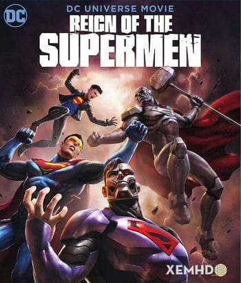 Triều Đại Của Siêu Nhân - Reign Of The Supermen