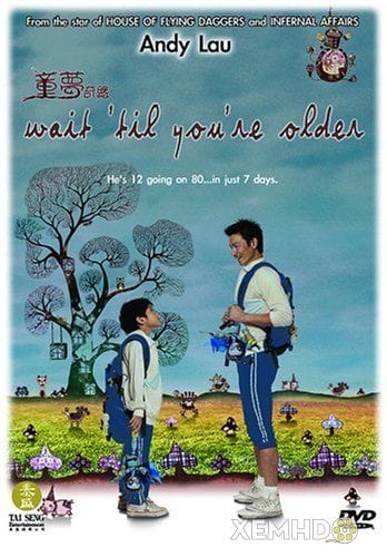 Tuổi Thơ Diệu Kỳ - Wait Til You Are Older / Tung Mung Kei Yun