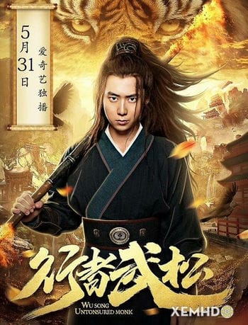 Võ Tòng: Lâm Vũ Thiên Hạ - Wo Song: Untonsured Monk