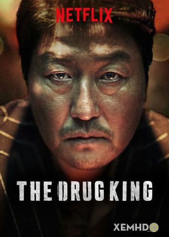 Vua Bạch Phiến - The Drug King
