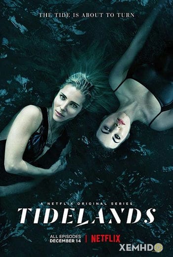 Vùng Đất Người Cá (phần 1) - Tidelands (season 1)