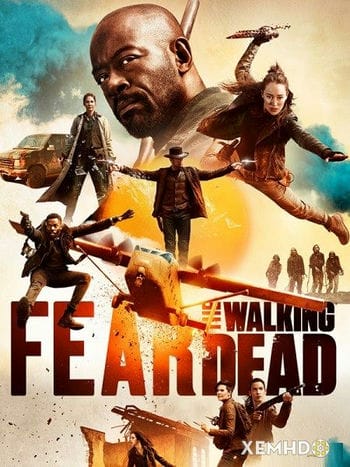 Xác Sống Đáng Sợ (phần 5) - Fear The Walking Dead (season 5)