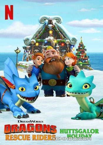 Biệt Đội Giải Cứu Rồng: Lễ Hội Ở Huttsgalor - Dragons Rescue Riders: Huttsgalor Holiday