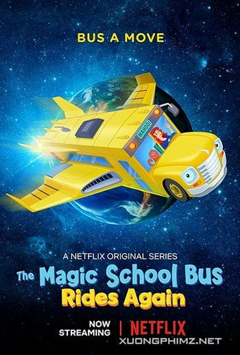 Chuyến Xe Khoa Học Kỳ Thú: Trạm Vũ Trụ - The Magic School Bus Rides Again: Kids In Space