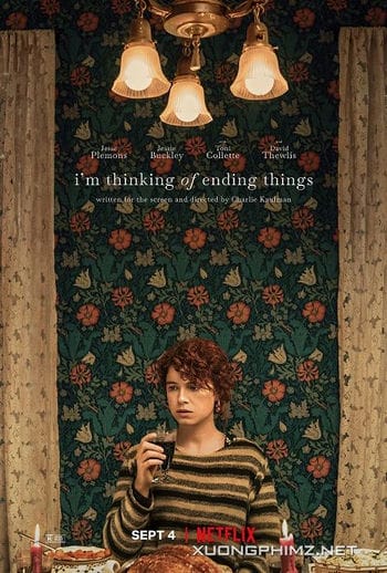 Có Chăng Nên Chấm Dứt - Im Thinking Of Ending Things