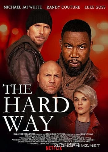 Con Đường Gian Nan - The Hard Way