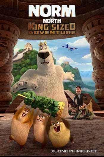 Đầu Gấu Bắc Cực 3: Truy Tìm Cổ Vật - Norm Of The North: King Sized Adventure