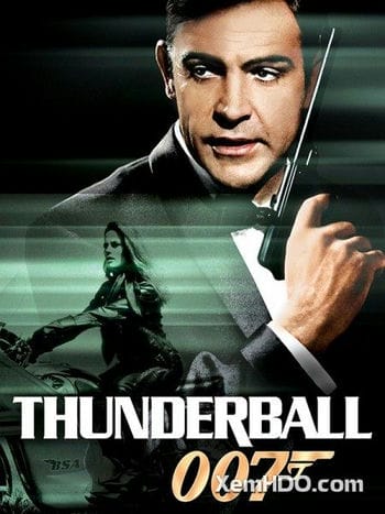 Điệp Viên 007: Quả Cầu Sấm Sét - Bond 4: Thunderball