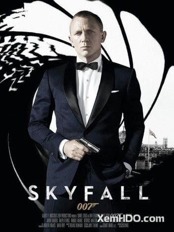 Điệp Viên 007: Tử Địa Skyfall - Bond 23: Skyfall