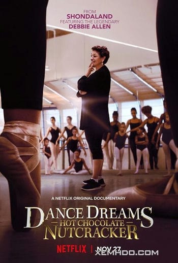 Giấc Mơ Khiêu Vũ: Kẹp Hạt Dẻ Sô-cô-la Nóng - Dance Dreams: Hot Chocolate Nutcracker