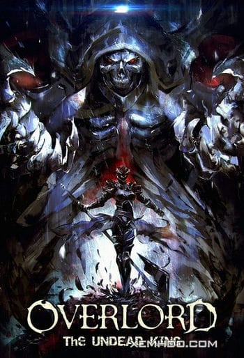 Lạc Vào Thế Giới Game: Vị Vua Bất Tử - Overlord: The Undead King