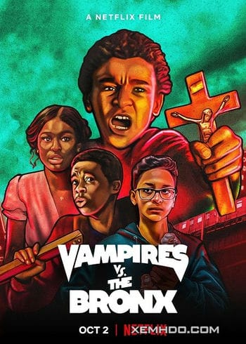 Ma Cà Rồng Ở Quận Bronx - Vampires Vs The Bronx