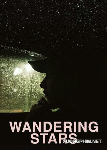 Những Ngôi Sao Lang Thang - Wandering Stars