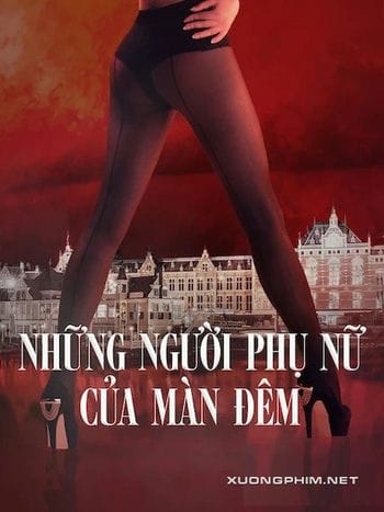 Những Người Phụ Nữ Của Màn Đêm - Women Of The Night
