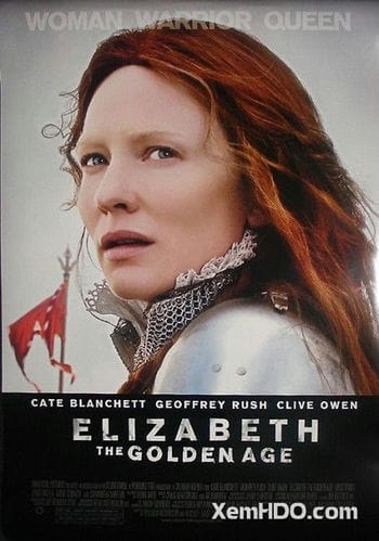 Nữ Hoàng Elizabeth: Thời Hoàng Kim - Elizabeth: The Golden Age