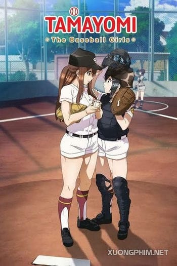 Nữ Tuyển Thủ Bóng Chày - Tamayomi: The Baseball Girls
