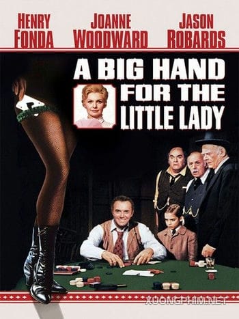 Thua Vì Đàn Bà - A Big Hand For The Little Lady