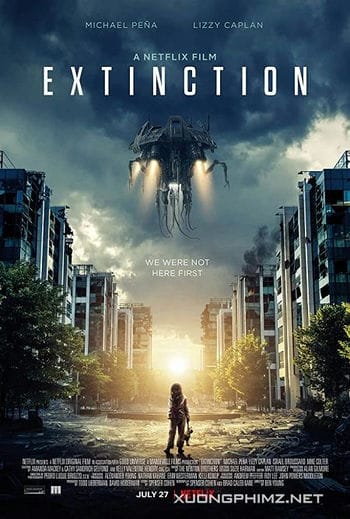 Cuộc Xâm Lược Từ Hành Tinh Khác - Extinction 2018