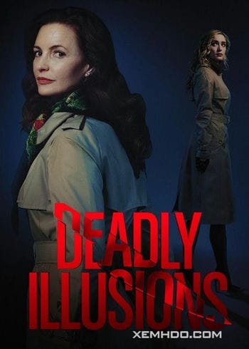 Ảo Ảnh Chết Chóc - Deadly Illusions