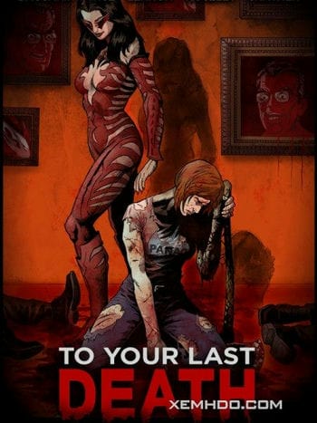 Cái Chết Cuối Cùng - To Your Last Death