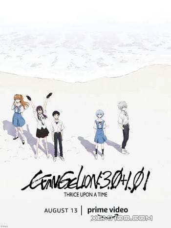 Đặc Nhiệm Không Gian 3: Kết Thúc - Evangelion: 3.0+1.01 Thrice Upon A Time