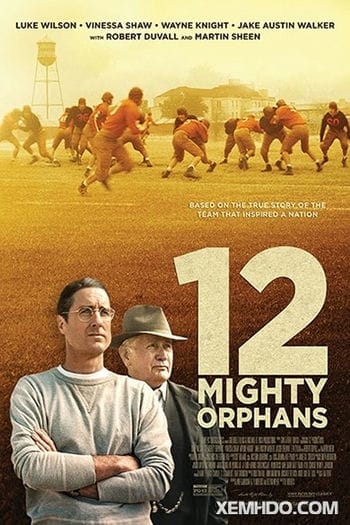 Đội Bóng Của Trẻ Mồ Côi - 12 Mighty Orphans