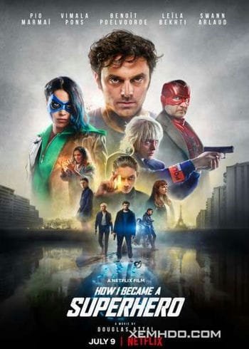 Hành Trình Trở Thành Siêu Anh Hùng - How I Became A Superhero