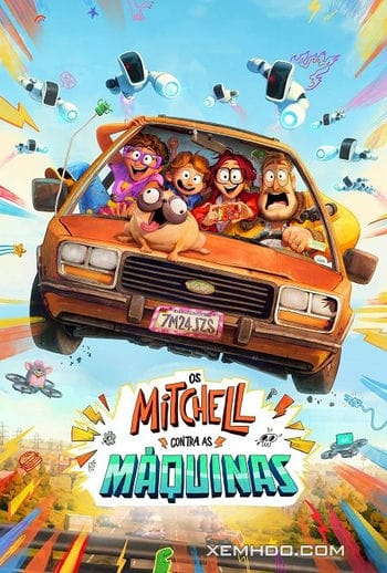 Nhà Mitchell Đối Đầu Với Máy Móc - The Mitchells Vs The Machines