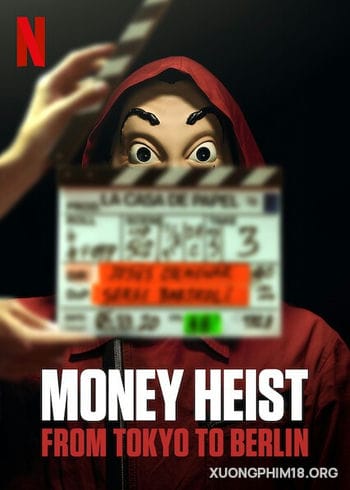Phi Vụ Triệu Đô: Từ Tokyo Đến Berlin - Money Heist: From Tokyo To Berlin