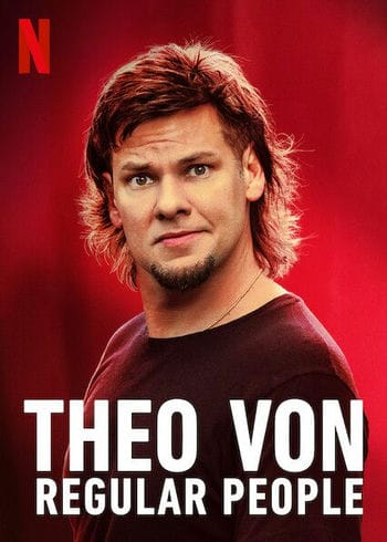 Theo Von Những Người Bình Thường - Theo Von Regular People