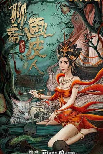 Lưu Trai Tân Truyện Họa Bì - Ghost Story 2022