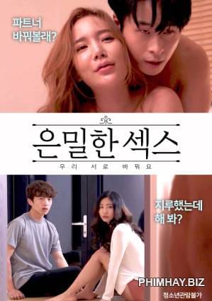 Vụng Trộm Kín Đáo - Discreet Sex We Swap Each Other