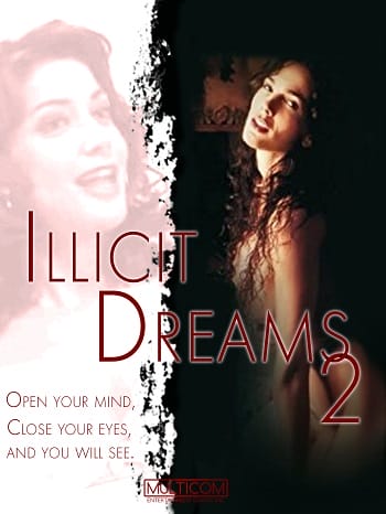 Illicit Dreams 2 - Illicit Dreams 2