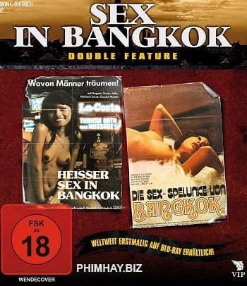 Du Lịch Tình Dục Ở Bangkok - Sex In Bangkok Double Feature