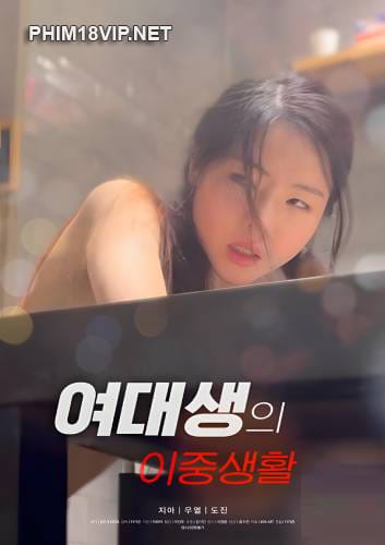 Cuộc Sống Của Một Cô Sinh Viên - Double Life Of A College Girl