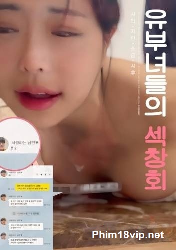 Cô Gái Đã Kết Hôn Dâm Đãng - Married Women Sex Party
