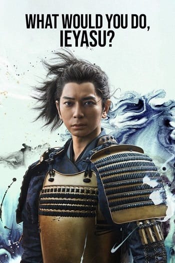 Phải Làm Sao Đây Ieyasu - What Will You Do Ieyasu