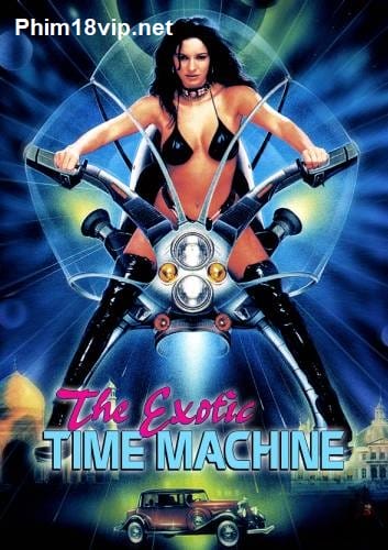 Cỗ Máy Thời Gian Kỳ Lạ - The Exotic Time Machine